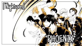 【Nightcore】→ PHOENIX - Haikyuu!! S4 OP