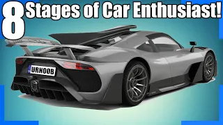 8 Stages of Car Enthusiasm!