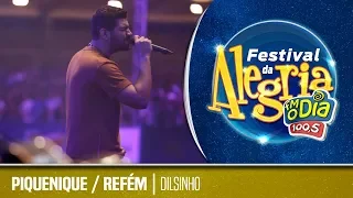 Dilsinho - Piquenique & Refém (Festival da Alegria 2018)