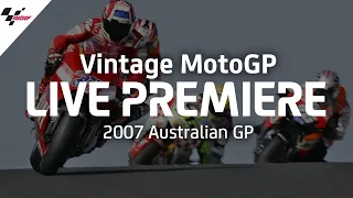 2007 #AustralianGP | Vintage MotoGP