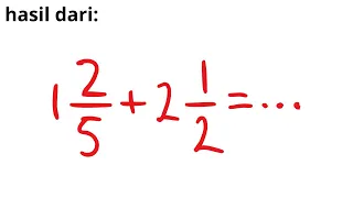 hasil dari 2 1/5+2 1/2=... || Matematika Dasar 💥