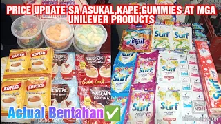 PRICE UPDATE SA ASUKAL,KAPE,GUMMIES AT MGA UNILEVER PRODUCTS/ACTUAL BENTAHAN