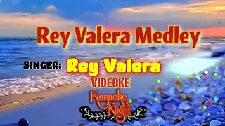 REY VALERA MEDLEY | KARAOKE | VIDEOKE