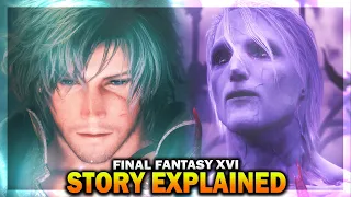 Final Fantasy XVI Story FULLY Explained! (Final Fantasy 16 Story Summarised)