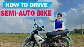 How to drive a Semi-Automatic Motorbike for complete beginners in Vietnam  - Southeast Asia