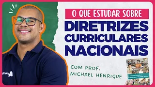 DIRETRIZES CURRICULARES NACIONAIS da ED. BÁSICA | Convidado: Prof. Michael Henrique