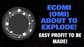 ECOMI (OMI): ABOUT TO EXPLODE! (EASY PROFIT TO BE MADE!)