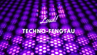 Loud Techno-Fengtau Remix Vol 1 (2022)