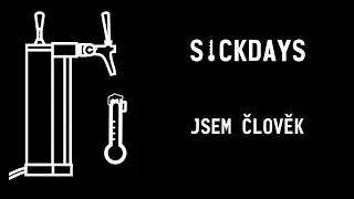 SickDays - Jsem člověk