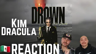 Kim Dracula  - Drown | - 🇲🇽 REACTION VIDEO