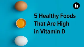 5 Healthy Food That Are High in Vitamin D | Healthline