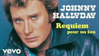 Johnny Hallyday - Requiem pour un fou (Audio Officiel)