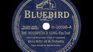 1940 HITS ARCHIVE: The Woodpecker Song - Glenn Miller (Marion Hutton, vocal) (a #1 record)