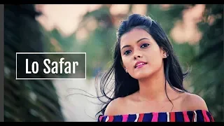 Lo Safar - Jubin Nautiyal | Baaghi 2 | Female Cover | By Subhechha Mohanty ft. Aasim Ali