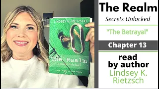 The Realm - Secrets Unlocked! (Chapter 13) Read by Author Lindsey K. Rietzsch