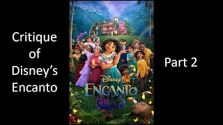 A Critique of Disney's Encanto--Part 2