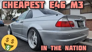 I BOUGHT THE CHEAPEST BMW E46 M3 IN THE NATION!