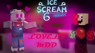 Ice Scream 6 LOVELY mod Minecraft