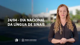 24/04 - Dia Nacional da Língua de Sinais