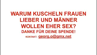 WARUM KUSCHELN FRAUEN LIEBER UND MÄNNER WOLLEN EHER SEX?