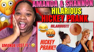 SHAKIA REACTS | AMANDA & SHANNON HICKEY PRANK | AMANDA LOST IT 🤣