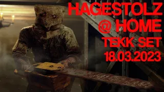 HAGESTOLZ @ HOME TEKK SET - 18.03.2023