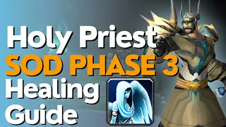 SoD Phase 3 Holy Priest Healing Guide | Season of Discovery