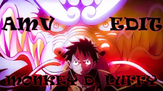 AMV EDIT Monkey D. Luffy