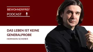 Warum manche lebenslang Chancen suchen und andere sie täglich nutzen - Hermann Scherer | Tobias Beck