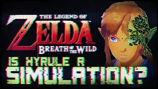 Is Breath of the Wild all just a simulation?