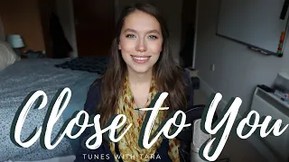 Medical Student Sings CLOSE TO YOU | Tunes with Tara | The Carpenters Cover