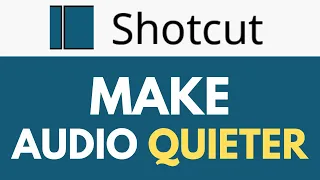 How To Make Audio Quieter in Shotcut | Reducing Volume for Improved Audio Balance | Shotcut Tutorial