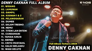 DENNY CAKNAN FULL ALBUM TERBARU 2024 WIRANG | LAGU JAWA TERBARU 2024