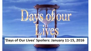 Days of Our Lives Spoilers Jan. 11-15, 2016