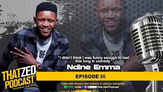 |TZP Ep85| Ndine Emma on how to last in comedy; How lockdown was a blessing; Financial freedom, etc