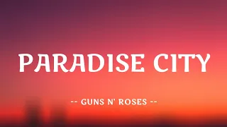 Guns N' Roses - Paradise City | Lyrics 🎵