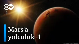 Dünden bugüne insanlığın Mars'a ulaşma çabaları - DW Türkçe