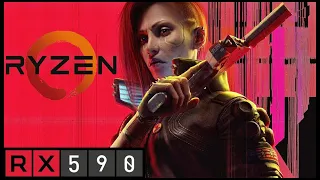 Cyberpunk 2077 | RX 590 + Ryzen 5 2600 | Patch 2.0 | Benchmark