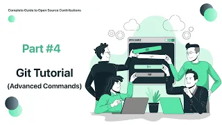 Complete Guide to Open Source Contributions | #4 Git Tutorial Advanced Git commands | #git