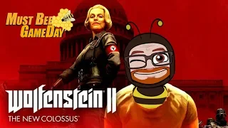 Wolfenstein II: The New Colossus Part # 5  - Must Bee GameDay