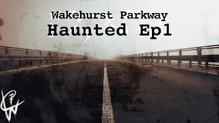 Season 1 - Haunted - Ep1 - Wakehust Parkway - Australia's most haunted road...