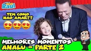 ANALU SAMPAIO canta - Melhores Momentos | Parte 02 | A TURMA DO VOVÔ RAUL GIL