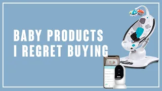 Baby Products I Regret Buying (Dad Edition) + Alternative Options 2021