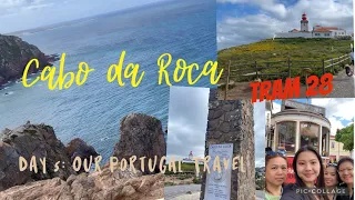 Day 5 Cabo da Roca, Tram 28… “Our Portugal Travel”
