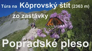 Túra na Kôprovský štít zo zastávky Popradské pleso - Vyšné Kôprovské sedlo a Veľké Hincovo pleso