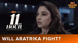 Will Aratrika Fight Against All Odds? 👩‍💼| 11th Hour | Tamannaah | An aha Original | Watch Now