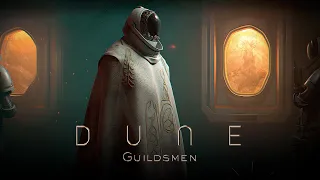 DUNE: Guildsmen - Mega Relaxing Ambient Music for a Massive Spice Meditation | SOOTHING SCI FI