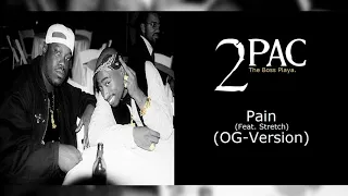 2Pac - Pain (OG-Version) (Feat. Stretch)