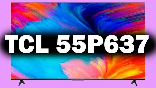 Телевизор TCL 55P637