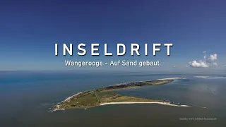 Inseldrift - Wangerooge - Auf Sand gebaut. Doku